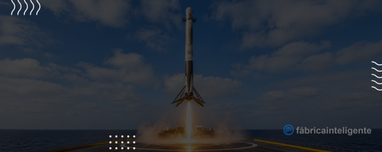 Como a Indústria 4.0 está revolucionando a Engenharia Aeroespacial através da SpaceX